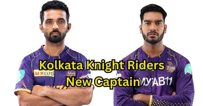 Ajinkya Rahane KKR New Captain